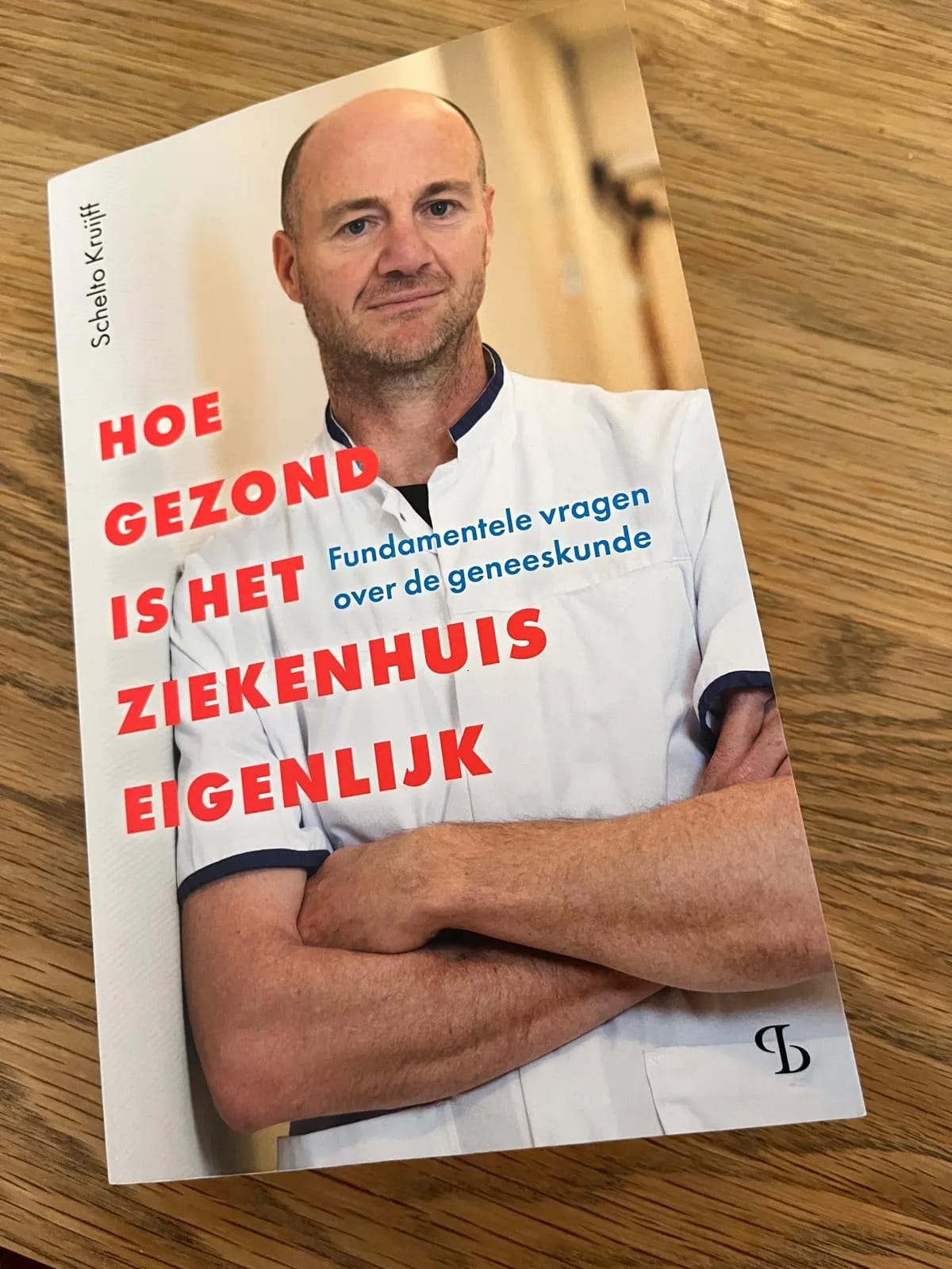 boek Schelto Kruijff - hoe gezond is het ziekenhuis eigenlijk?