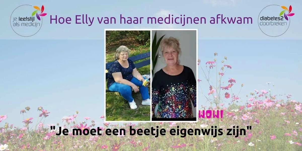 Hoe Elly van haar medicijnen afkwam