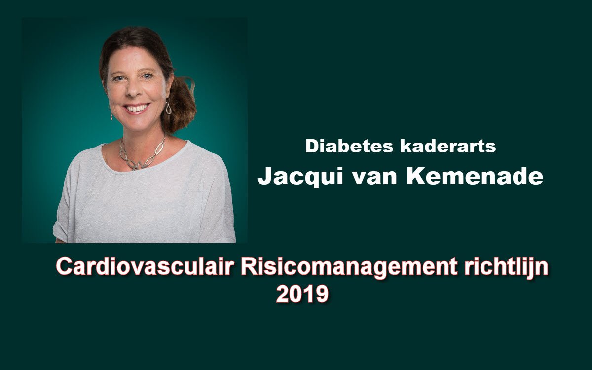 Diabetes kaderarts Jacqui van Kemenade Cardiovasculair risicomanagement richtlijn 2019