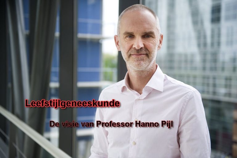Leefstijlgeneeskunde de visie van professor Hanno Pijl