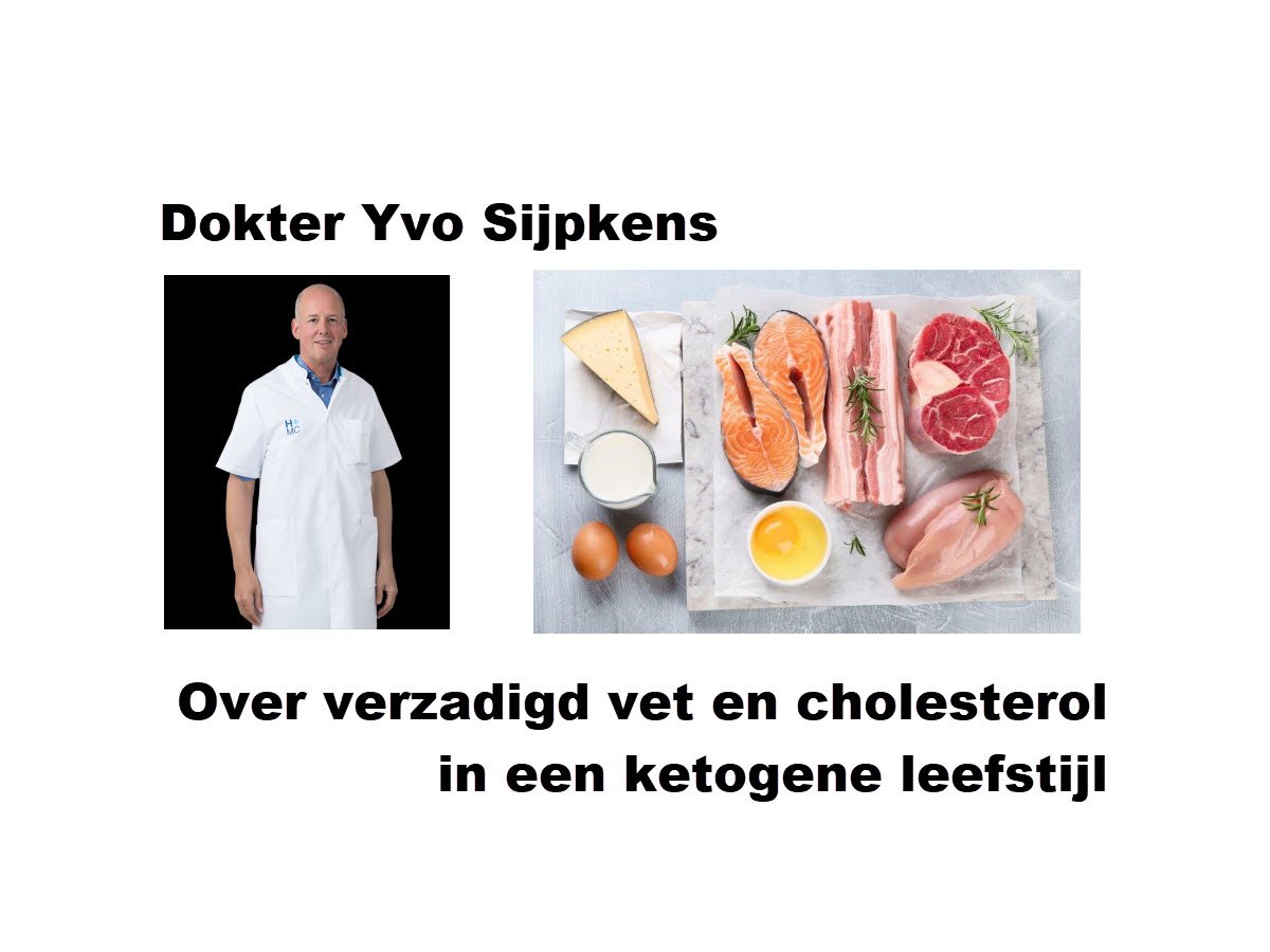 Dokter Yvo Sijpkens over verzadigd vet en cholesterol in een ketogene leefstijl