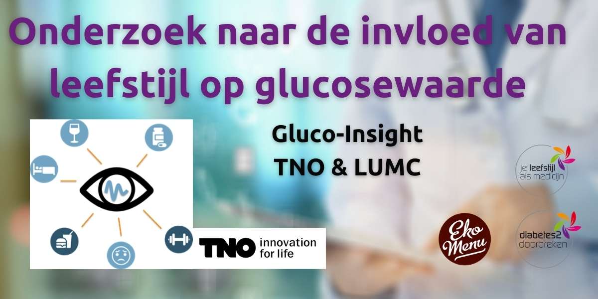 Onderzoek naar de invloed van leefstijl op glucosewaarde TNO en LUMC