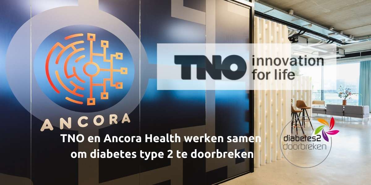 TNO en Ancora Health werken samen om diabetes type 2 te doorbreken